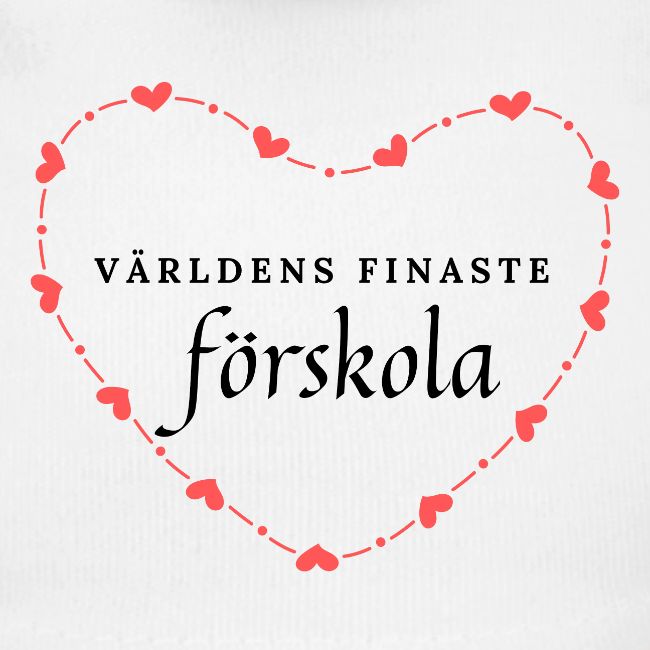 Världens finaste förskola