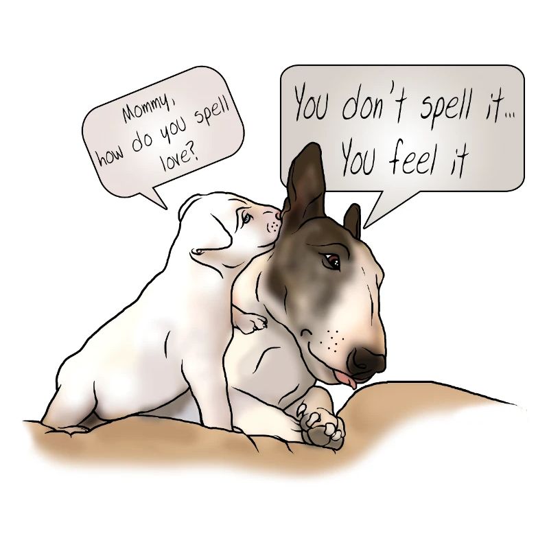 « Comment épeler l’amour » bull terrier avec chiot