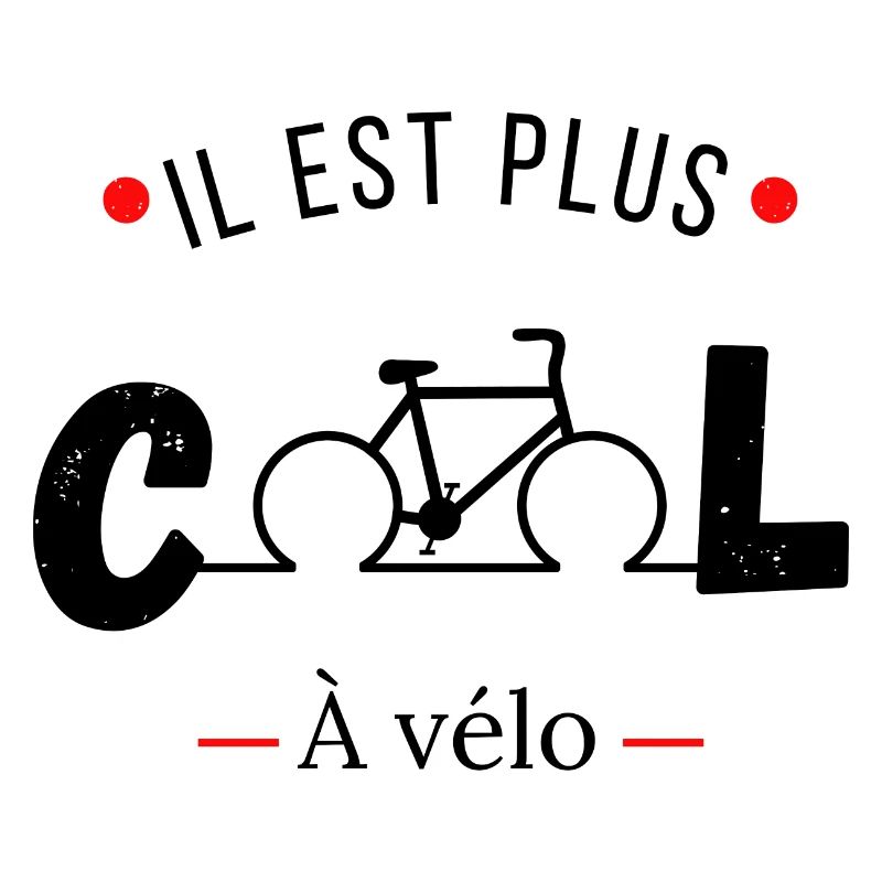 Il est plus cool à vélo -idée cadeau vélo