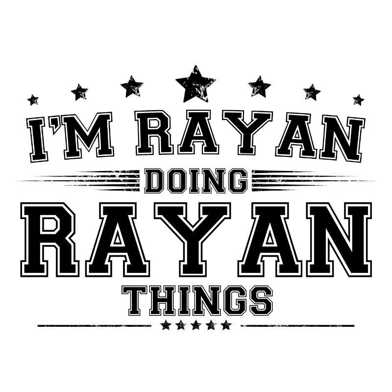 i’m Rayan doing Rayan things