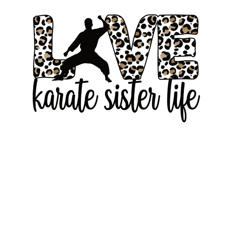Karate Schwester Leben Karate Schwester Geschenk