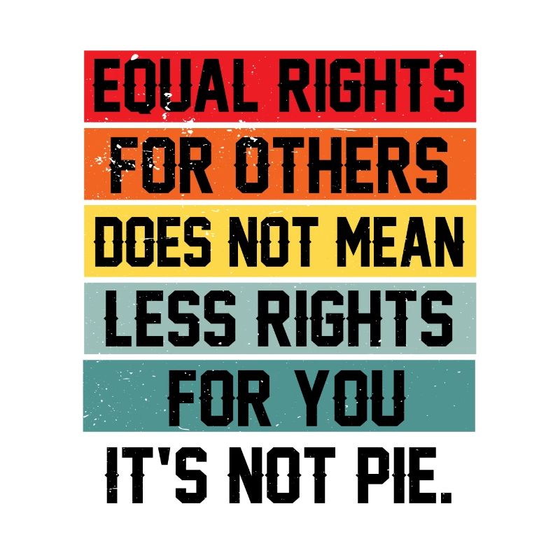 Equal Rights For Others Does Not Mean Less Rights