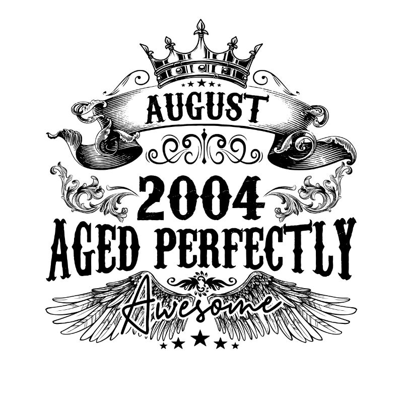 2004| August Aged Perfectly 2004 Geburtstagsgeschenk