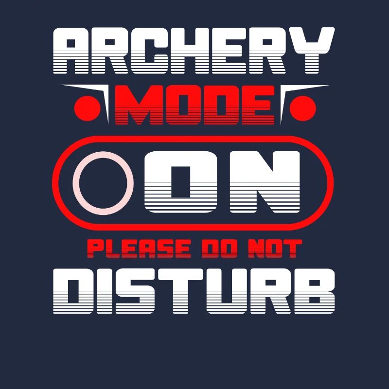 Archery Mode On Please Do Not Disturb