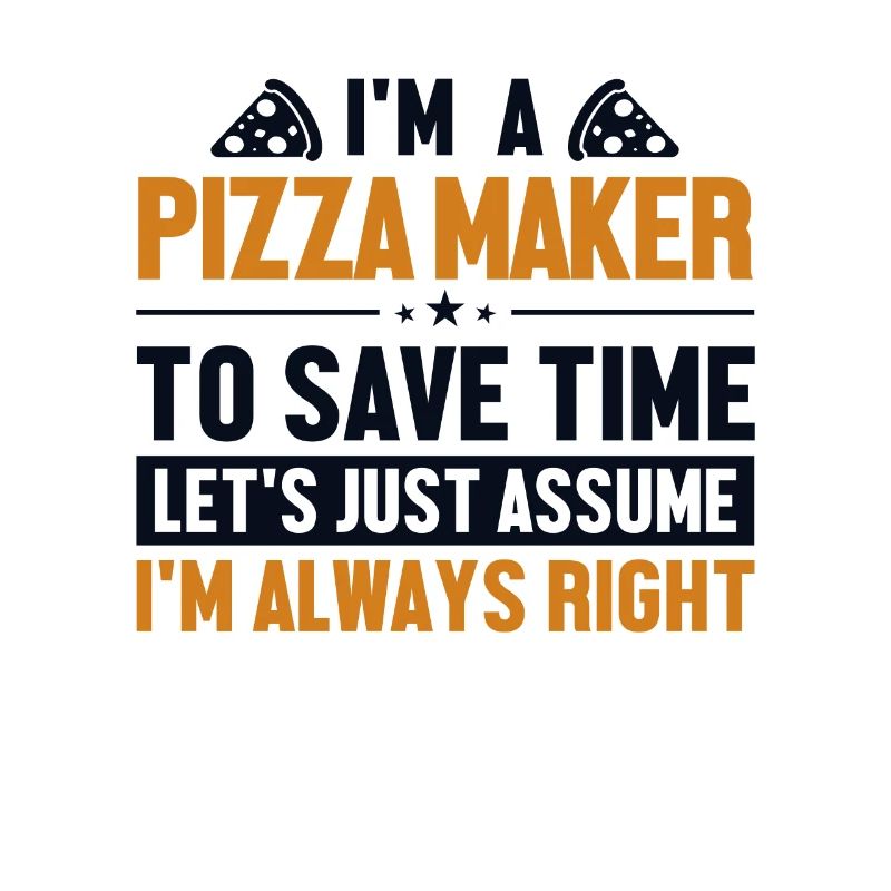 Pizza maker Supposons que j’ai raison Pizza
