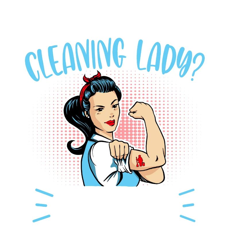 Need A Cleaning Lady