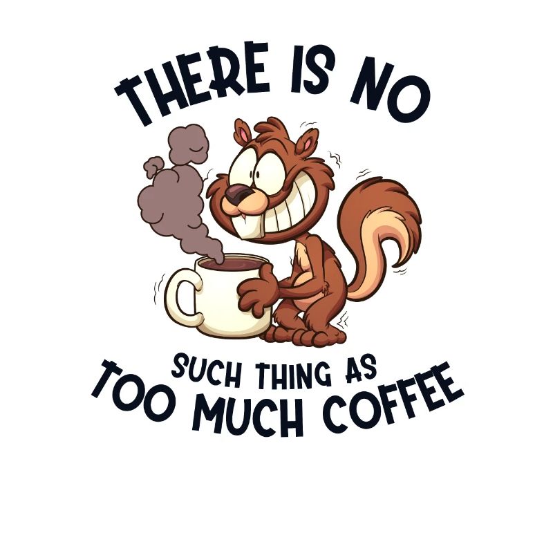 Too much Coffee Grauhörnchen Squirrel Eichhörnchen