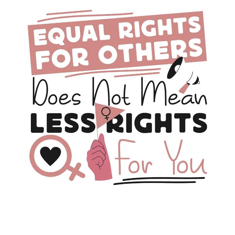 Feminist Equal Rights For Others