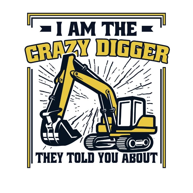 I'm The Crazy Digger Seilbagger Raupenbagger