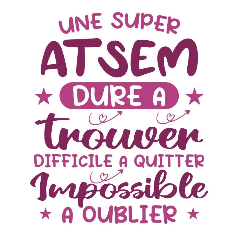 Une Super ATSEM Dure A Trouver Difficile A Quitter