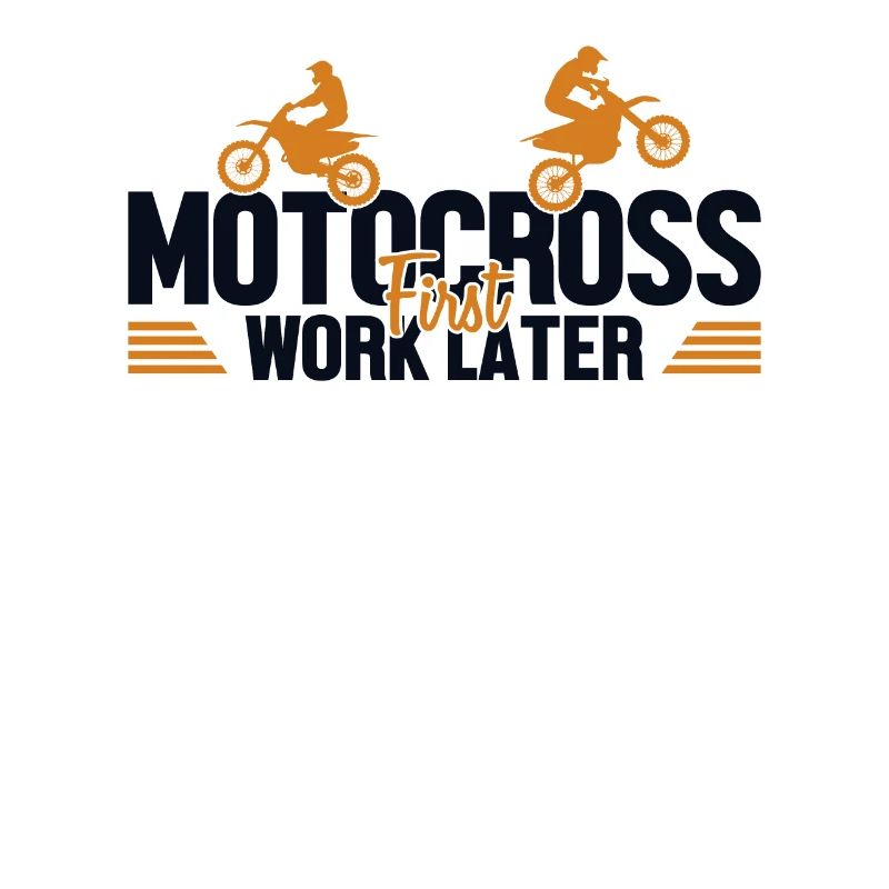 Motocross First Work Later Supermoto Motorcycle