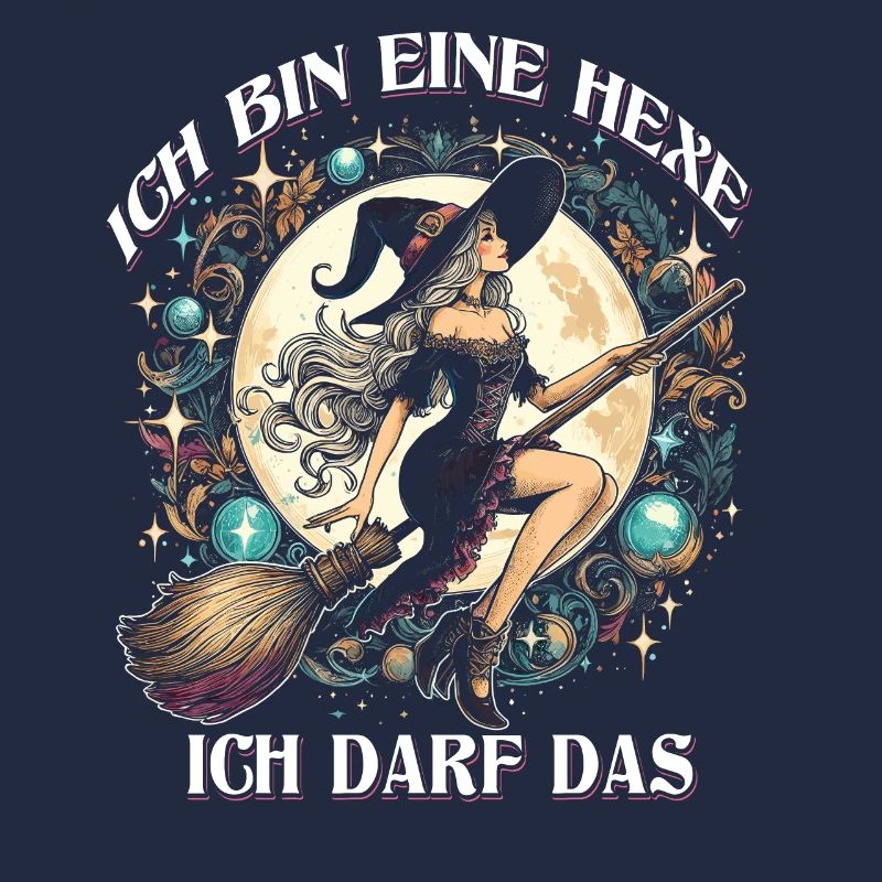 Ich Bin Eine Hexe Ich Darf Das