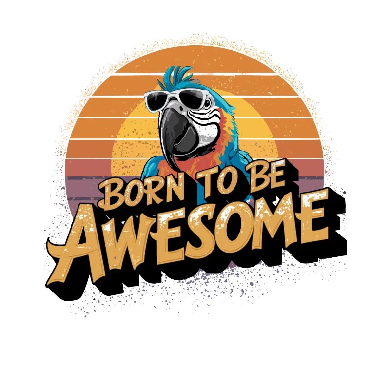 Macaw Parrot Born To Be
