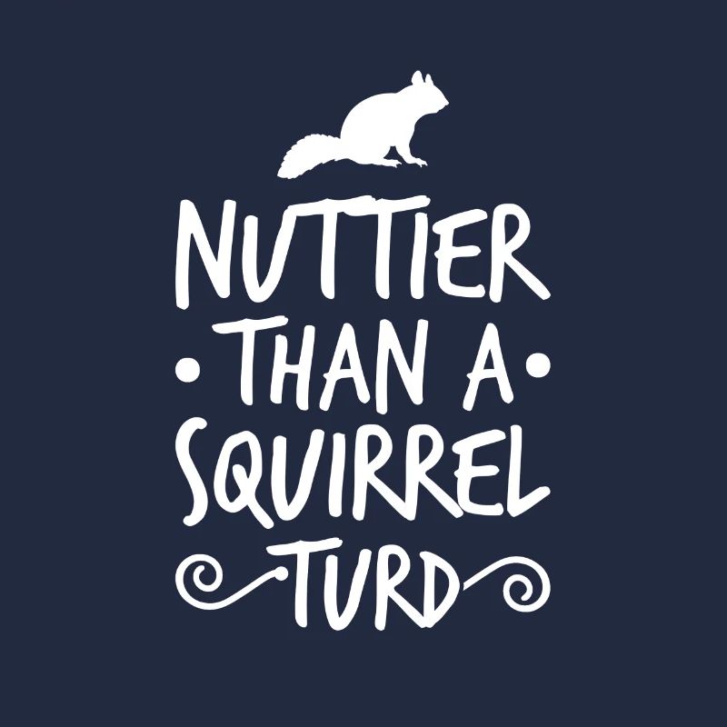 Nuttier than squirrel poop