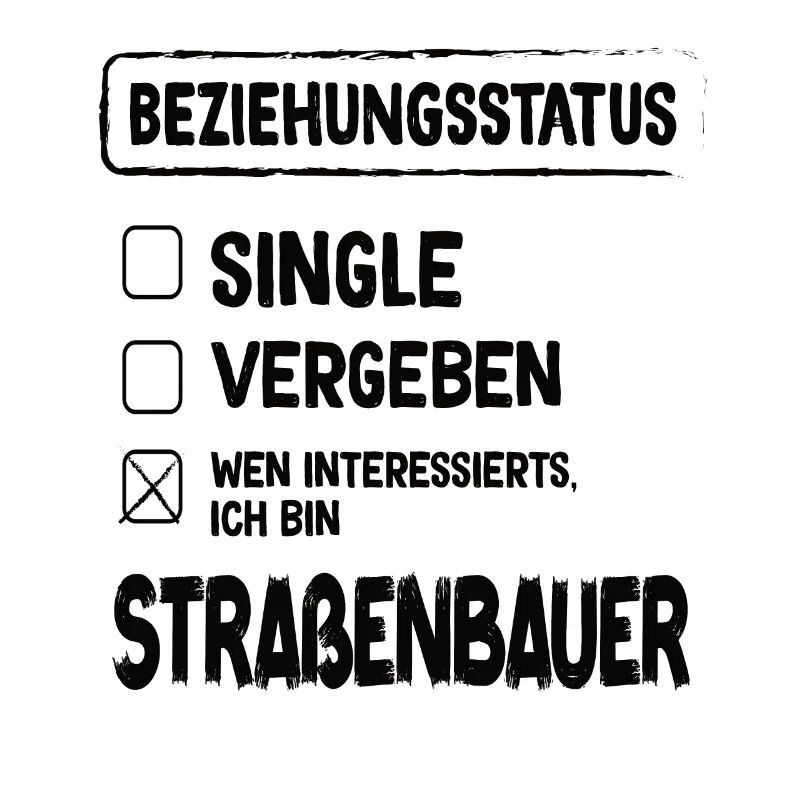Road Builder Relationship Status Road Construction Occupation