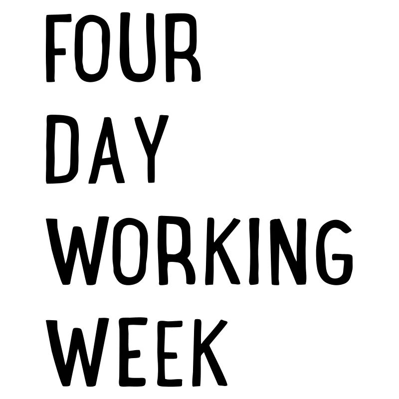 4 days a week