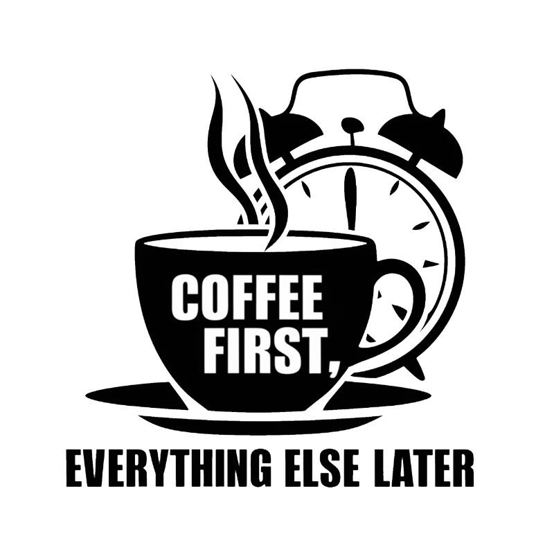 First the coffee, then everything else