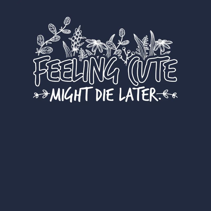 Feeling that Cute could die later