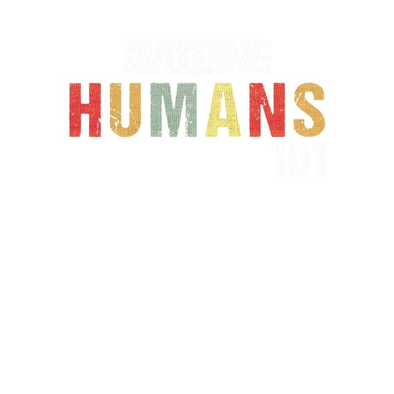 Human avoidance 101