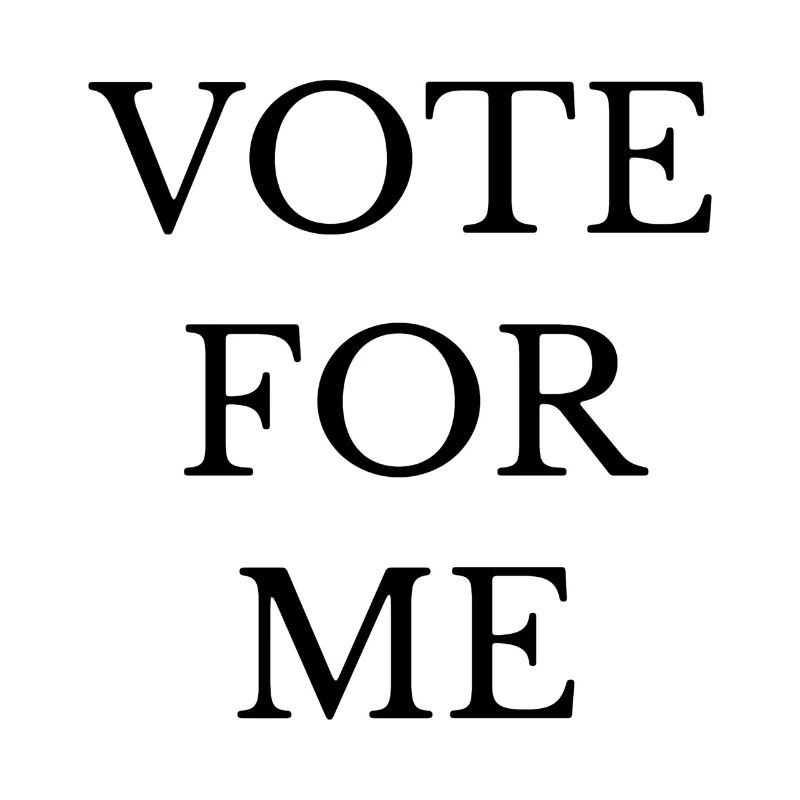 Vote For Me Courageous Statement Vote For Me Bold
