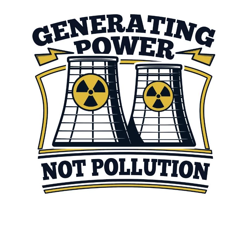 Generating Power Not Pollution Energy Nuclear