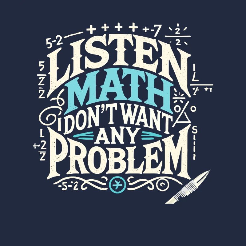 Hören Sie Math I Don't Want Any Problem