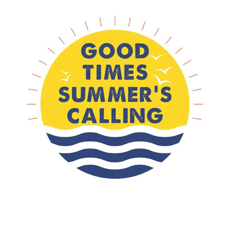 Good times, summer is calling