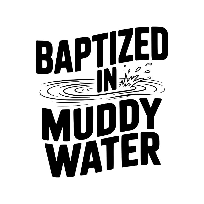 Baptisé dans des eaux boueuses