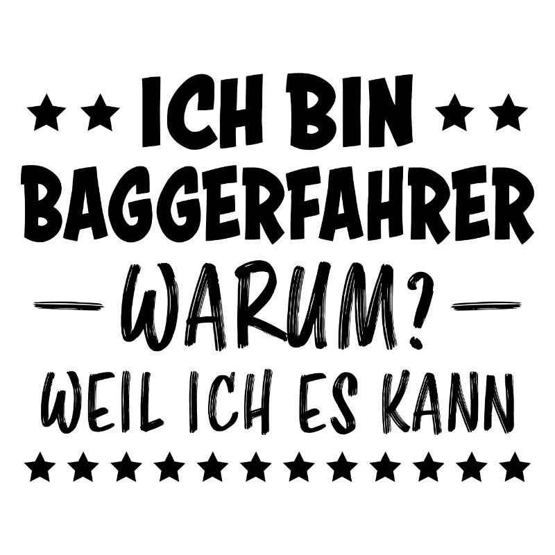 Baggerfahrer Lustiger Spruch Beruf Bagger Geschenk
