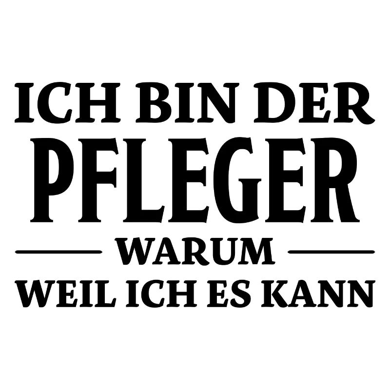 Pfleger Spruch Pflegekraft Lustig Pfleger Geschenk