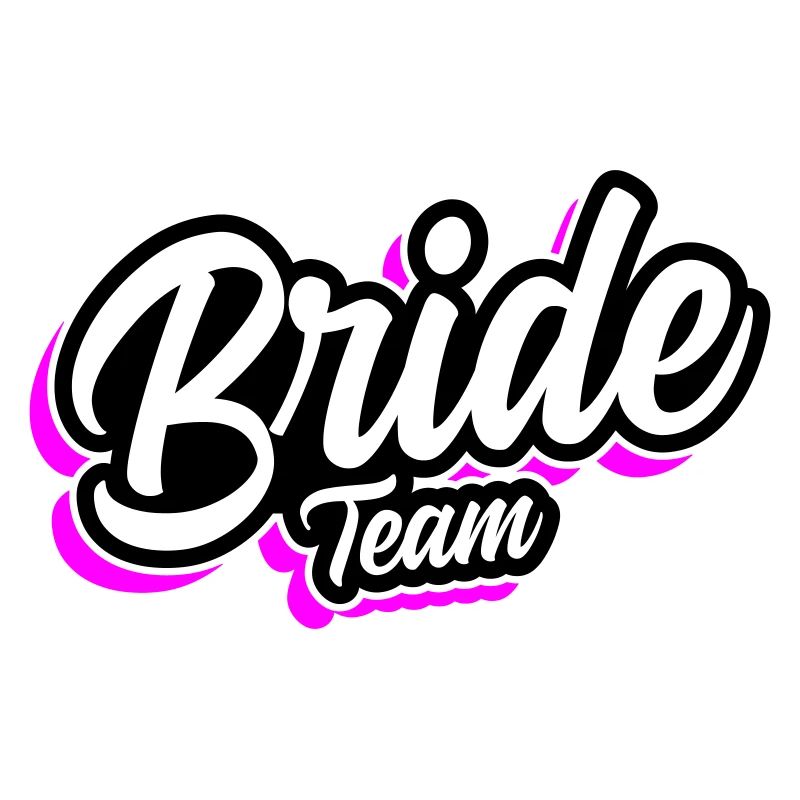 Team Bride Wedding Saying