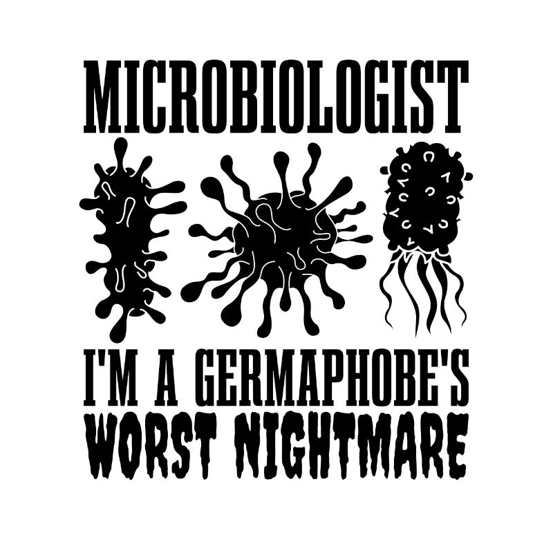Microbiologist I'm A Germaphobe's Worst Scientist