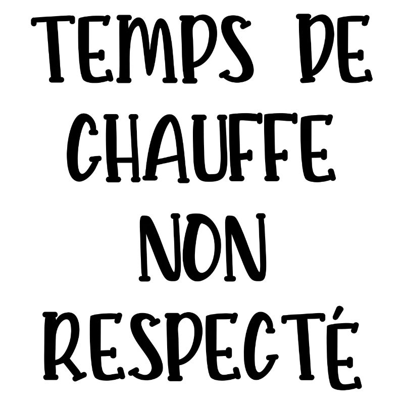 temps de chauffe non respecté