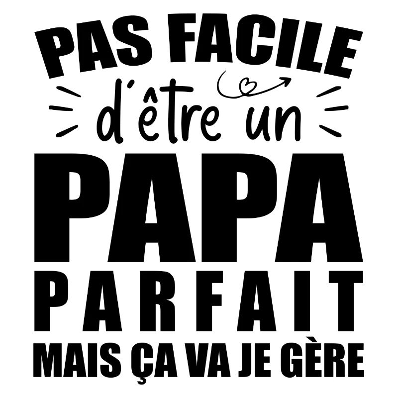Es ist nicht einfach, ein perfekter Vater zu sein - Humor Papa