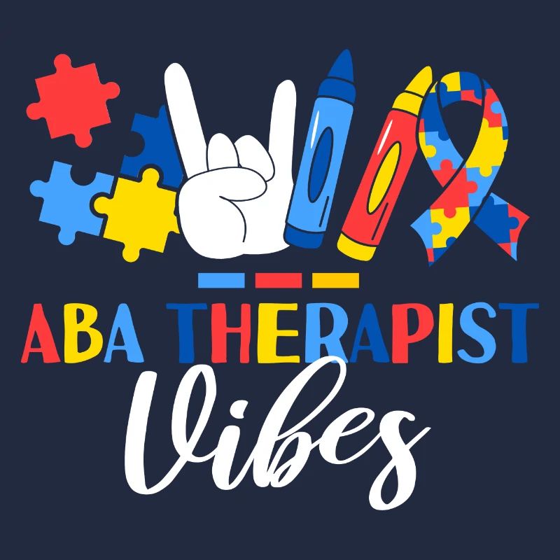 ABA Therapist Vibes Applied Behavior Analysis