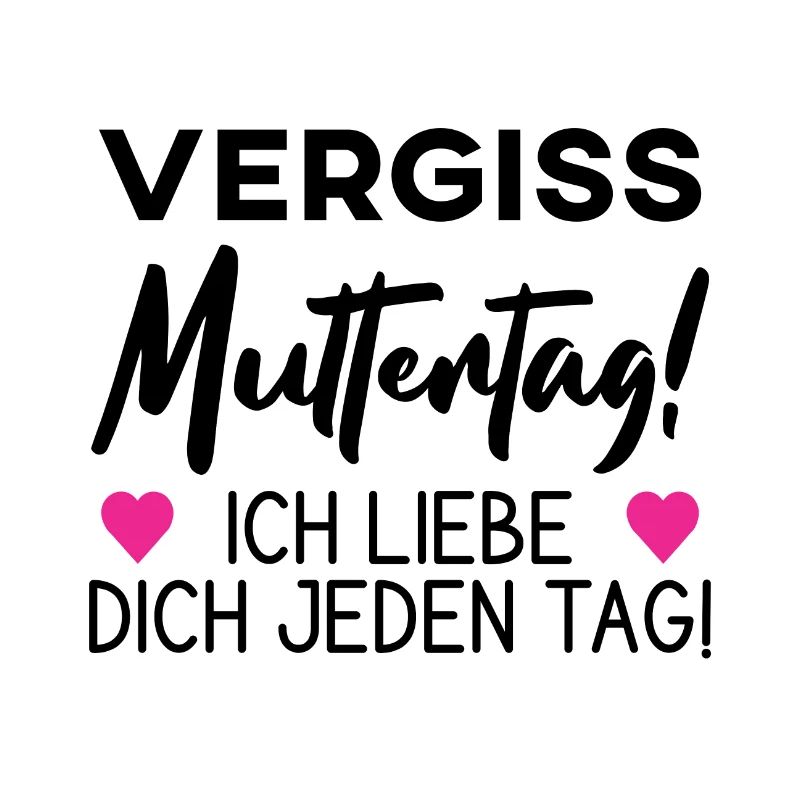 Vergiss Muttertag!