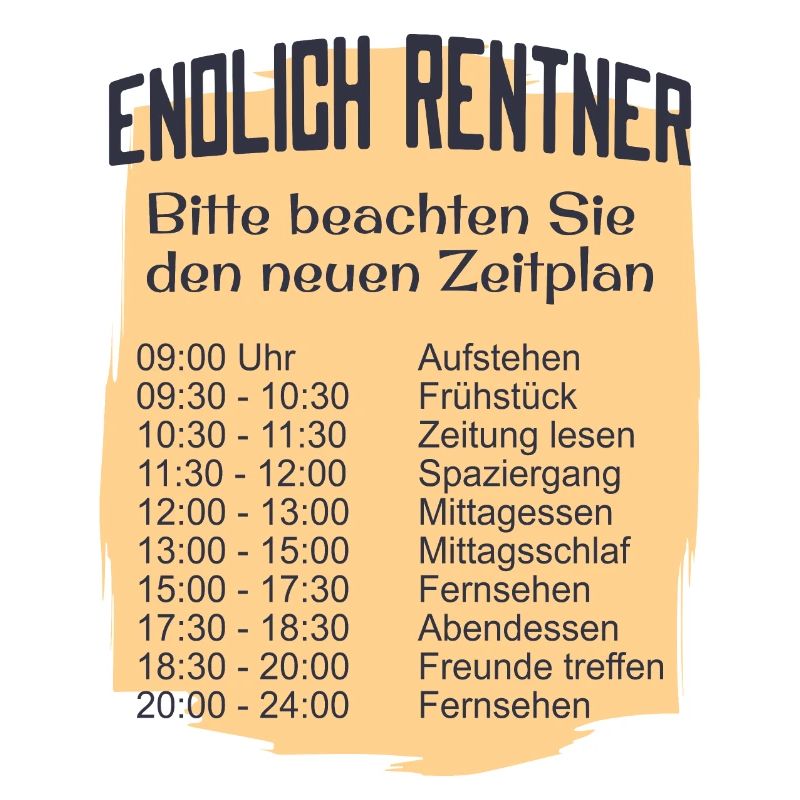 Endlich Rentner Zeitplan Tagesablauf Wochenplan