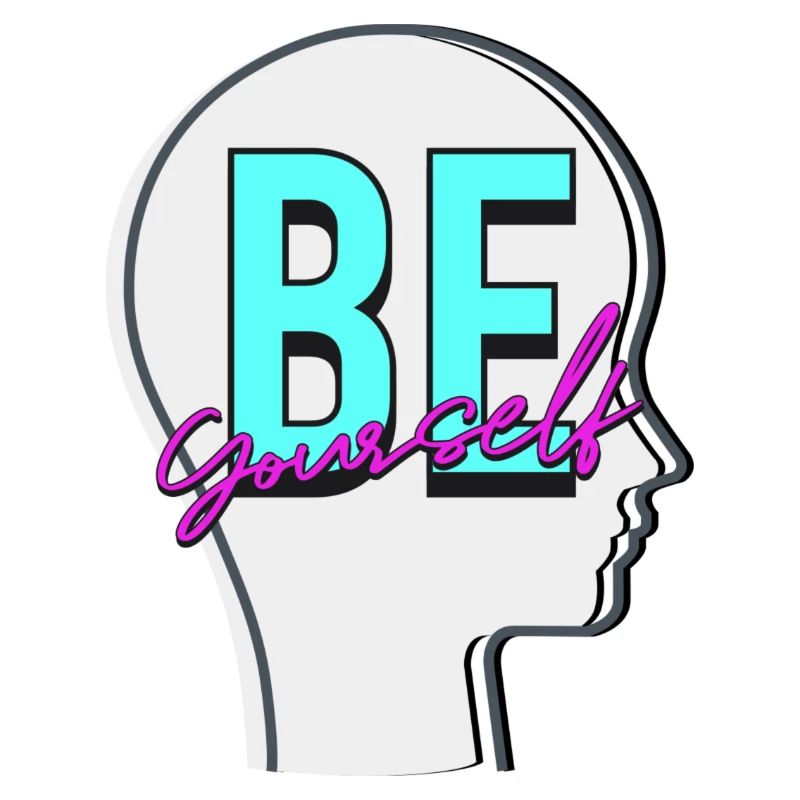 Be yourself
