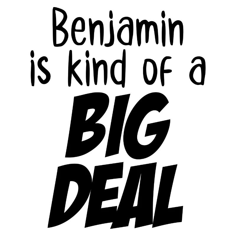 Benjamin ist irgendwie eine große Sache