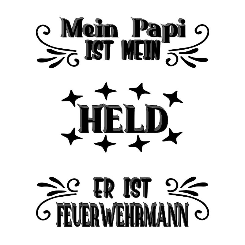 Mein Papi, mein Held, Feuerwehrmann, Stolz,