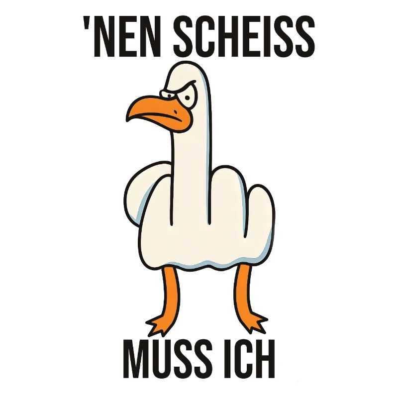 Nen Scheiss muss ich frecher Spruch Mittelfinger