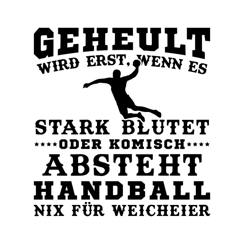 Handball Geheult wird Erst Wenn Es Stark Blutet
