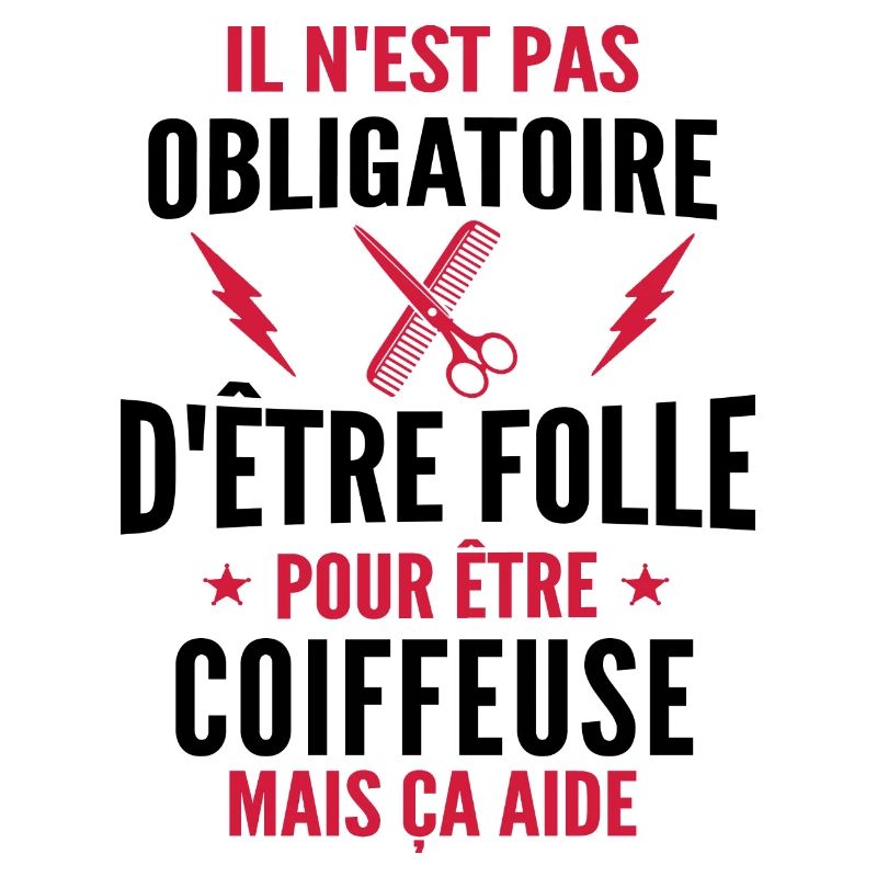 Folle et Coiffeuse / Humour Coiffeuse