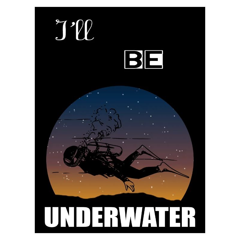 I'll be underwater