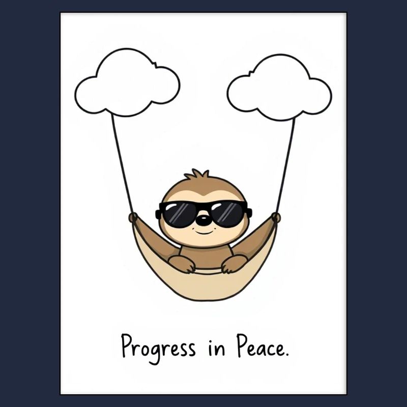 Sloth Design – Progrès dans la paix Motif chillig !