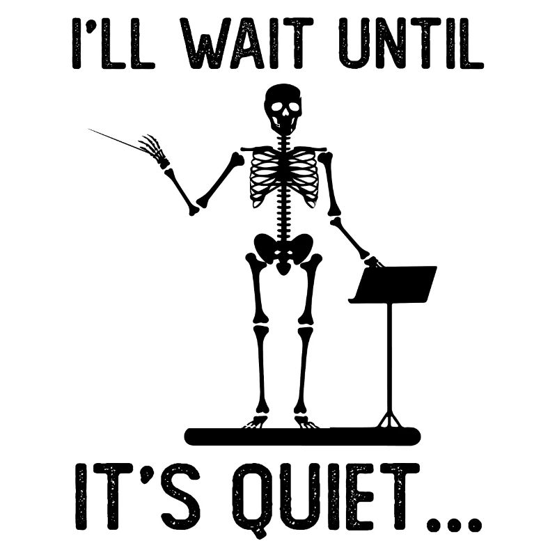 I'll wait until it's quiet