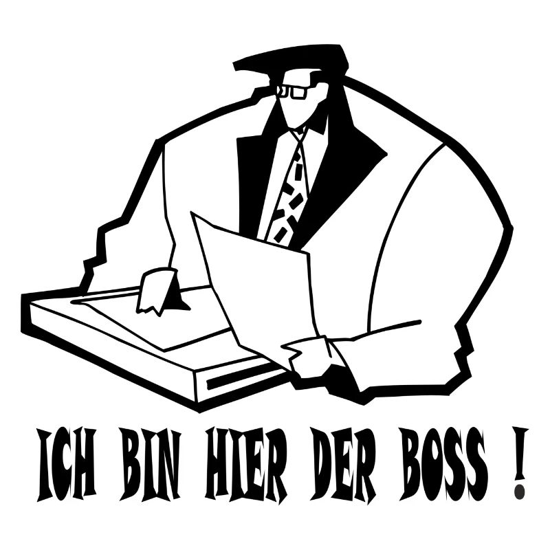 Ich bin hier der Boss!