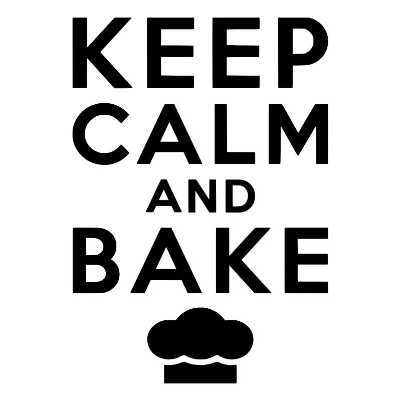Keep Calm And Bake Baking