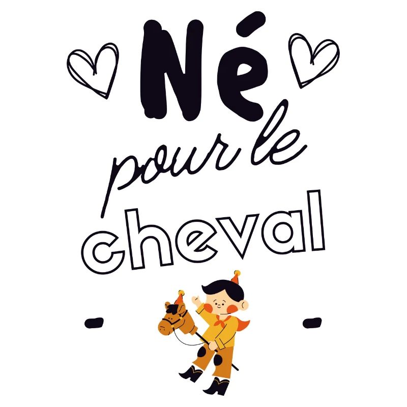 Né pour le cheval