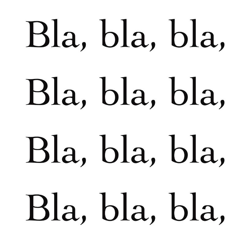 Bla, bla, bla,